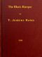 [Gutenberg 56017] • The Black Barque / A Tales of the Pirate Slave-Ship Gentle Hand on Her Last African Cruise